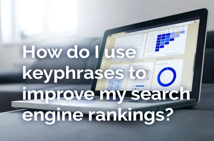 How do I use keyphrases to improve my search engine rankings?