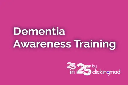 Dementia Awareness Training - 25 Acts of Kindness in 2025